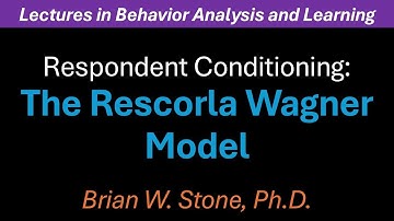 Behavior Analysis and Learning - Respondent Conditioning Pt6 - The Rescorla Wagner Model
