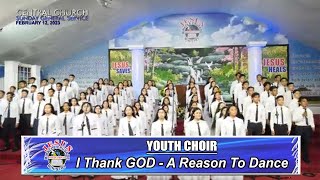 Video thumbnail of "JMCIM | I Thank GOD - A Reason To Dance | Youth Choir | February 12, 2023"