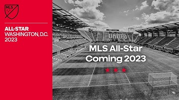 2023 MLS All-Star Game is Coming to Washington, D.C.