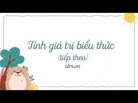 Video Tính giá trị của biểu thức (tiếp) - Toán lớp 3 [OLM.VN] - youtube