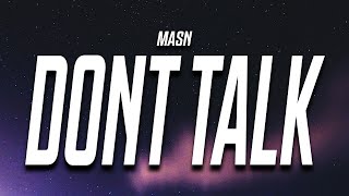 MASN - Don't Talk (Lyrics)