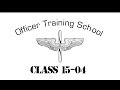 OTS Class 15-04 Graduation Video