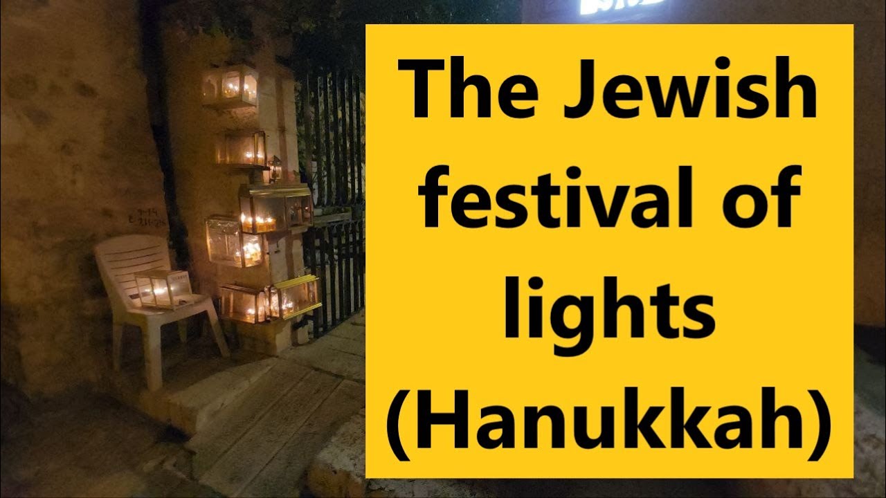 What Is The Jewish Festival Of Lights Hanukkah Jerusalem Tour And What Is The Jewish Festival Of Lights Hanukkah Jerusalem Tour And