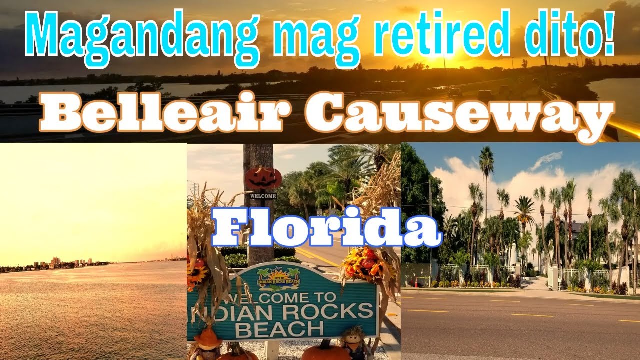 Indian Rocks Beach & Bellair Causeway Way Bridge, Florida | Walk Around ...