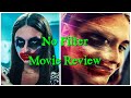 No filter  movie review