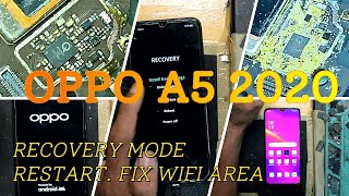 oppo a5 2020 restar recovery mode  ternyata ic wifi yang jadi tersangkanya dan sumber masalah utaman