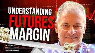Understanding Margins For Futures Trading