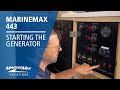 Starting the Generator Aboard the MarineMax 443