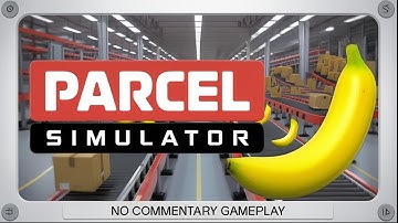 Unlocking the Banana Achievement! | Parcel Simulator Secrets