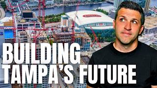 Tampas Billion Dollar Developments Will Change How We Live Starting In 2025
