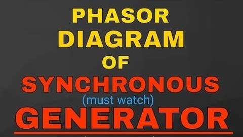 Synchronous generator phasor diagram
