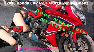 2018 Honda Cbr 650F Clutch replacement (and how not to do it)