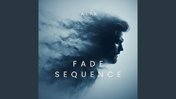 Fade Sequence