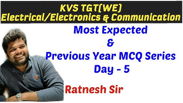 10:30 PM || KVS TGT WE  || Most Expected & PYQ MCQ Series Electrical / Electronics By Ratnesh Sir