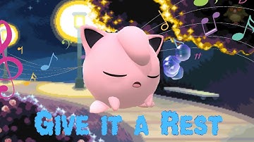 Give it a rest - A Jigglypuff Montage (Super Smash Bros. Ultimate)