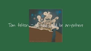 Tom felton - If you could be anywhere || Korean Lyrics [한국어 가사]