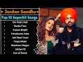 Jordan Sandhu All Song 2021 |New Punjabi Songs 2021| Best Songs Jordan Sandhu |All Punjabi Songs Mp3