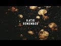 KATIE — Remember (Sub. Español)