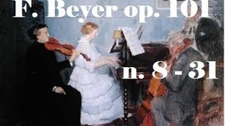 F. Beyer op. 101 n. 8-31 (complete)
