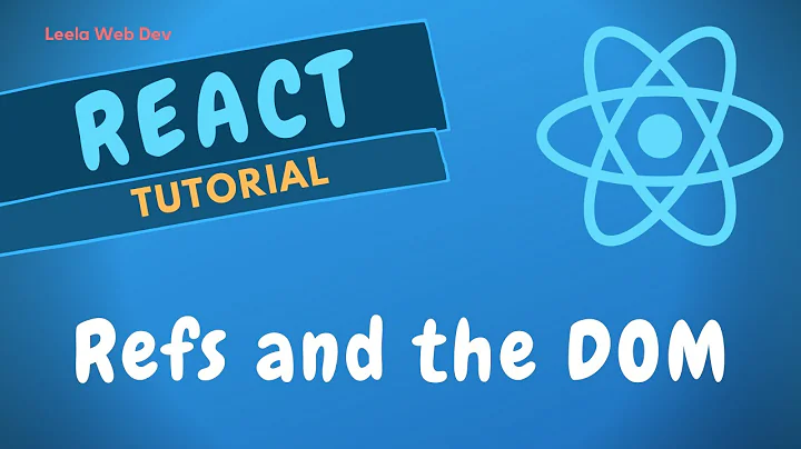 22. Access DOM Html Elements using Refs in class components. Create Ref using CreateRef - ReactJS.