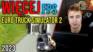 Jak Mieć Więcej Fps W Euro Track Simulator 2? Optymalizacja Ets 2 2023 Działa