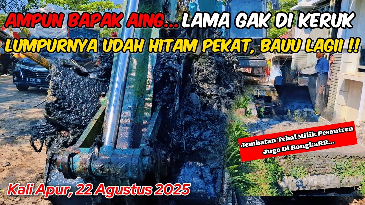 KESIKSA POLL ‼️ LUMPUR HITAM PEKAT NAN BAUU.. HIASI NORMALISASI KALI APUR DEPAN PONDOK PESANTREN ‼️