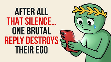 THEY TEXTED YOU AFTER SILENCE? THIS BRUTAL REPLY WILL DESTROY THEIR EGO FOREVER | Stoicism