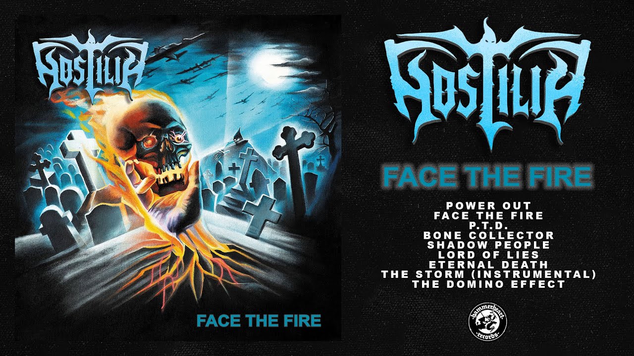 Hostilia - Face The Fire (Full Album Stream)