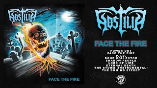 Hostilia - Face The Fire (Full Album Stream)