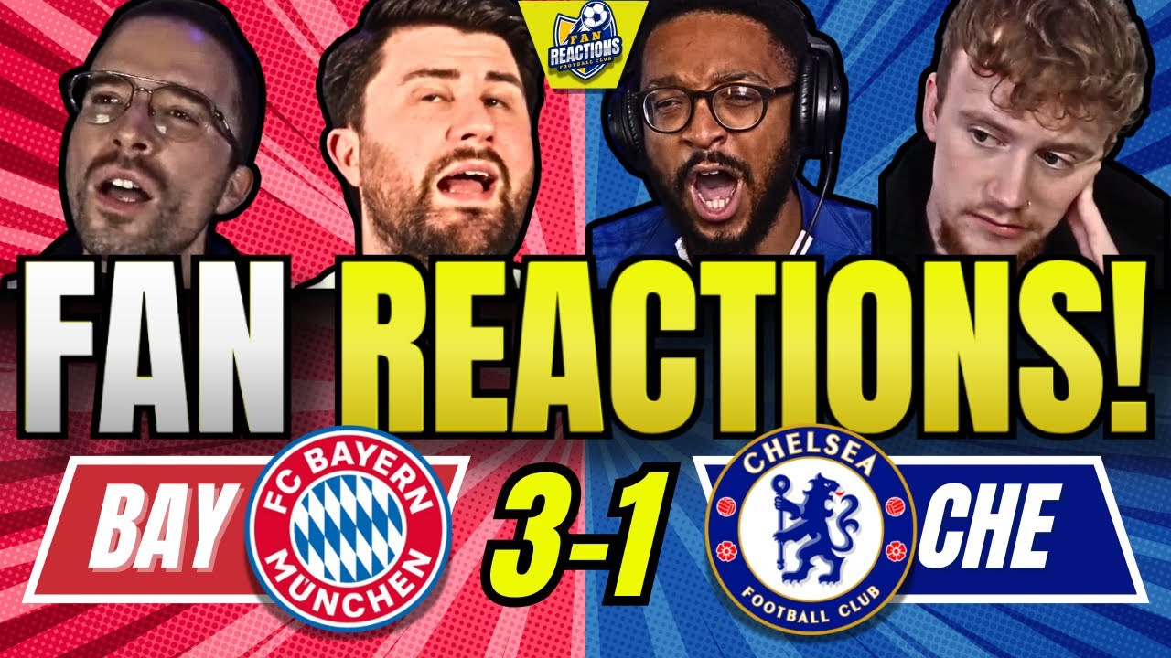 CHELSEA FANS DOWNCAST😓REACTION TO BAYERN MUNICH 3-1 CHELSEA | UEFA CHAMPIONS LEAGUE FAN REACTIONS