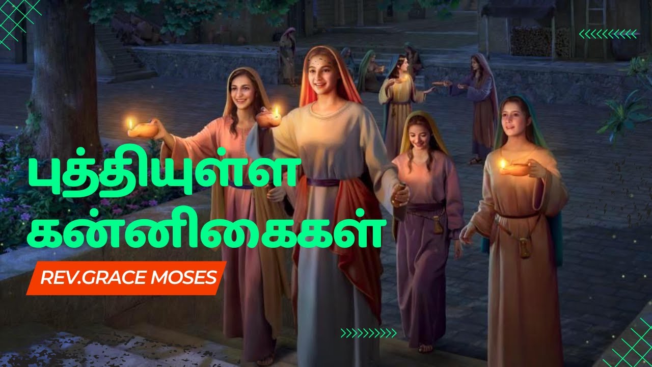Parables of Jesus! | Rev.Grace Moses | The 5 Wise Virgins