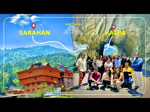Spiti Valley Trip | Episode 3 | Sarahan to Kalpa