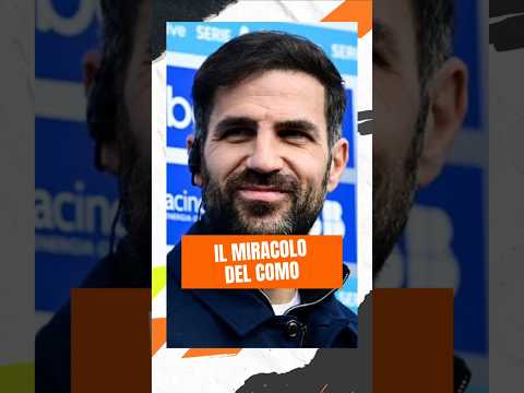 Video Fabregas scrive la storia del Como ?