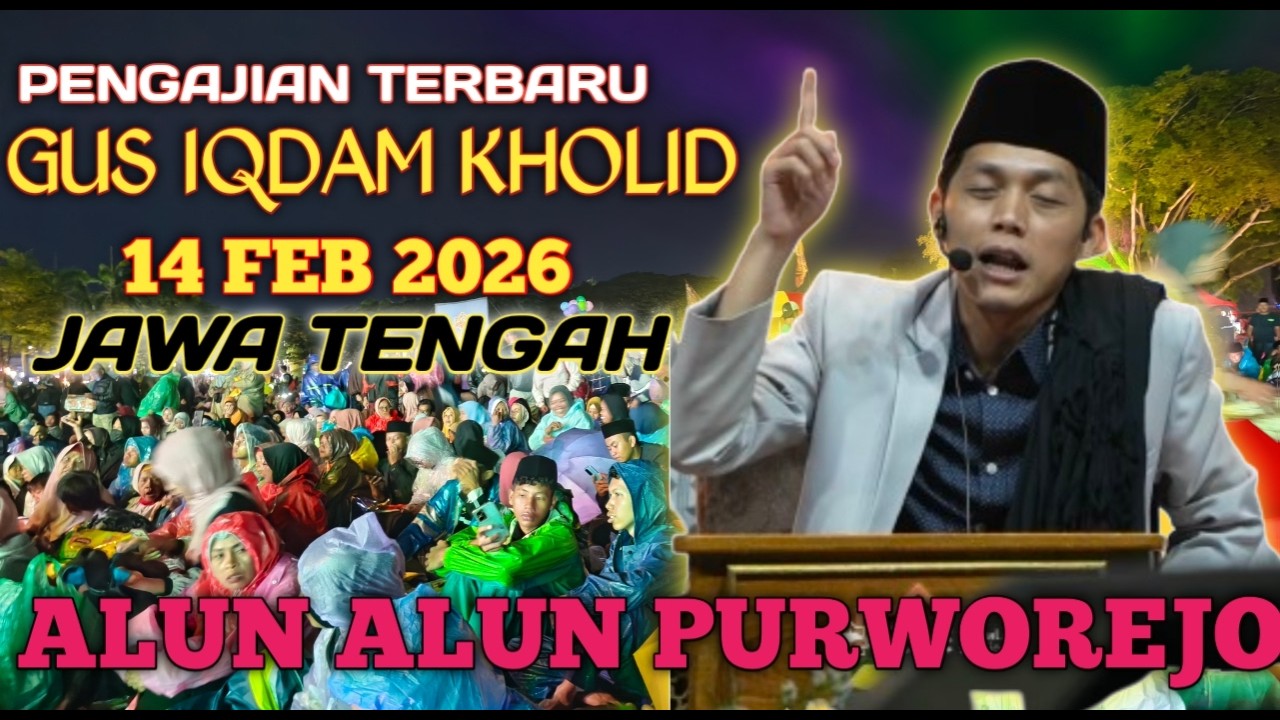 PENGAJIAN GUS IQDAM KETEMU BLOWER 70 TH 14 FEBRUARI 2026