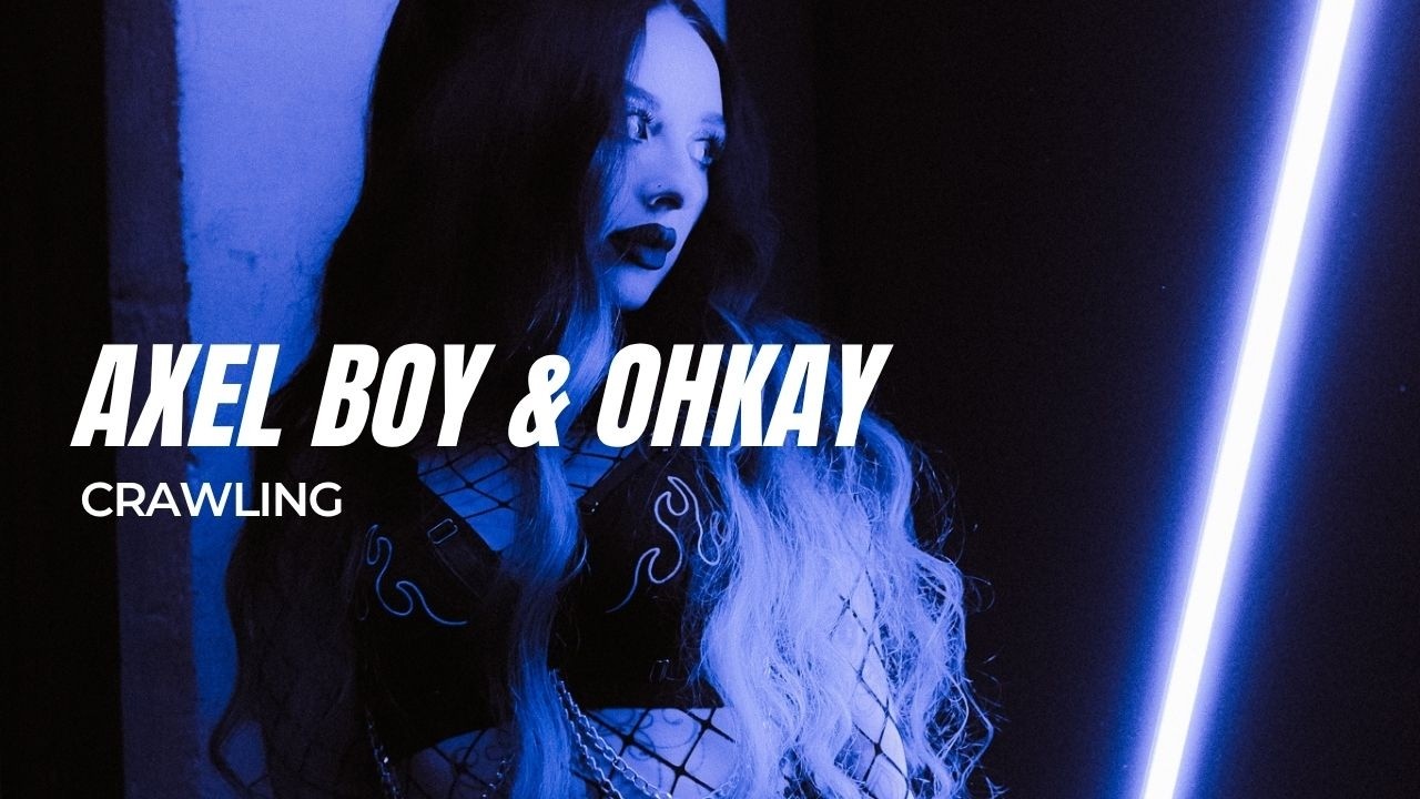 Axel Boy & OHKAY - Crawling auf YouTube ansehen Axel Boy & OHKAY - Crawling auf YouTube ansehen