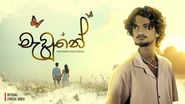MAWUNE ( මැවුනේ ) - RAVINDU MALEESHA | Didula Tharusara | Official lyrics video.