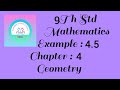 9th Std TN Mathematics Example : 4.5 Chapter : 4 Geometry.