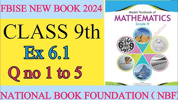 Fbise 9 Class Maths Ex 6.1 q 1 to 5 || NBF New Math 2024 ex 6.1 q 1 to 5