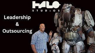 Halo Studios Leadership and Outsourcing (Exclusive Report)