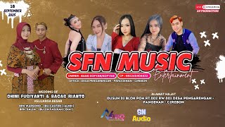 Download Lagu 🔴 LIVE  SFN MUSIC ENTERTAINMENT PIMP: BANG SOFYAN || PENGARENGAN - PANGENAN -CIREBON || 18 SEPT 2025 MP3