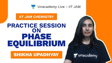 Practice session on PHASE EQUILIBRIUM  || IIT JAM Chemistry 2021