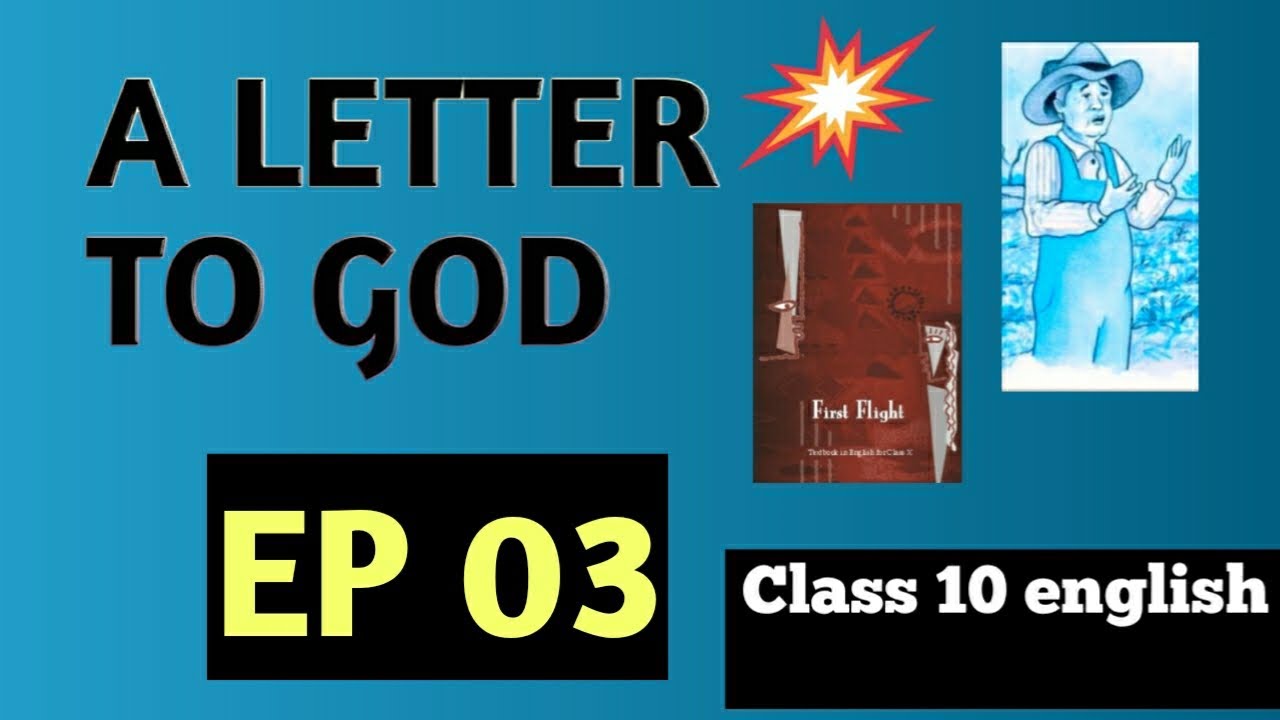A Letter To God Class 10 Chapter 1 English NCERT Ep 03 Tutor On Web