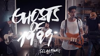 SELAHPHONIC - Ghosts of 1999 [Official Music Video] chords