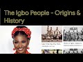 THE ORIGIN OF IGBO |TRIBE, RELIGION AND LANGUAGE |Igbo Culture & tradition.