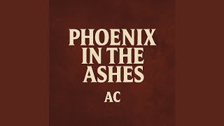 Phoenix in the ashes
