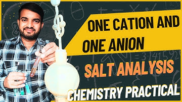 Identification of one Cations and one Anions from the given mixture of salt @a2zpractical991