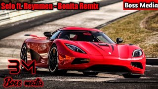 Sefo ft. Reynmen - Bonita Remix (Berat Demir Remix) Resimi