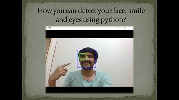 Detect face using python || How can I detect my eyes, face, smile using python? Detect eye & smile.
