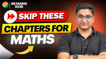 SKIP this Chapter For MATHS ❌ High Priority Chapters for JEE Mains 2026🚨✅