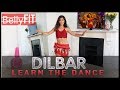"DILBAR" Satyameva Jayate| LEARN THE DANCE!